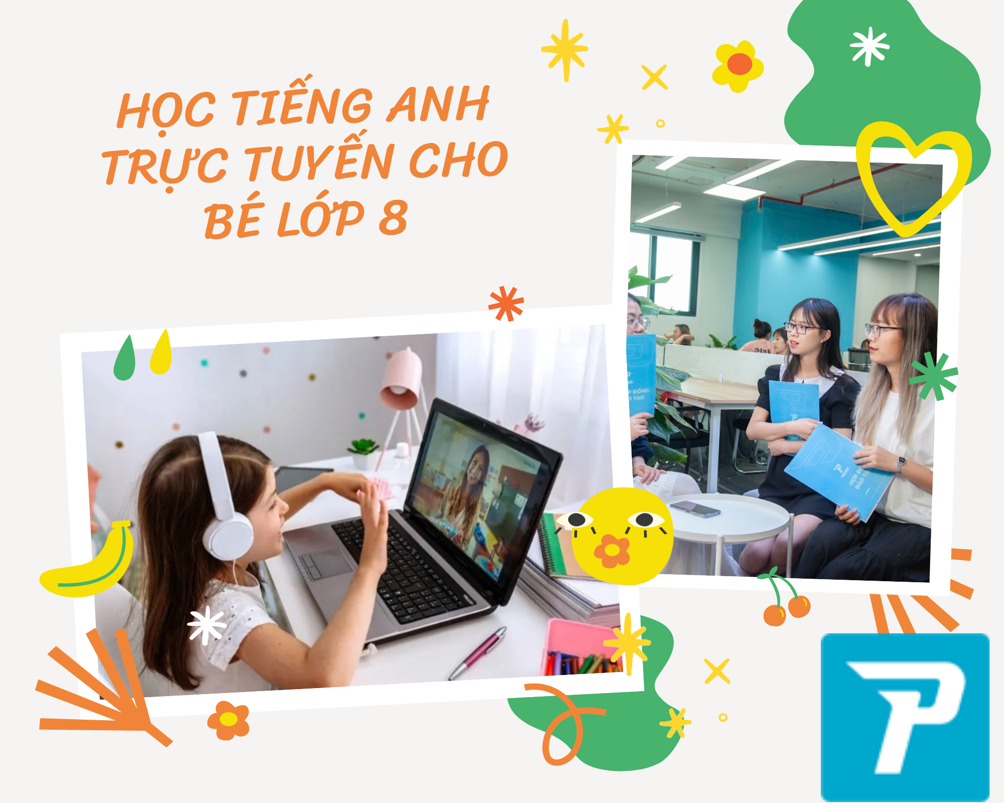 Tiếng Anh trực tuyến lớp 8 - bí quyết chinh phục tiếng Anh